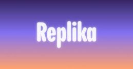 Replika Review